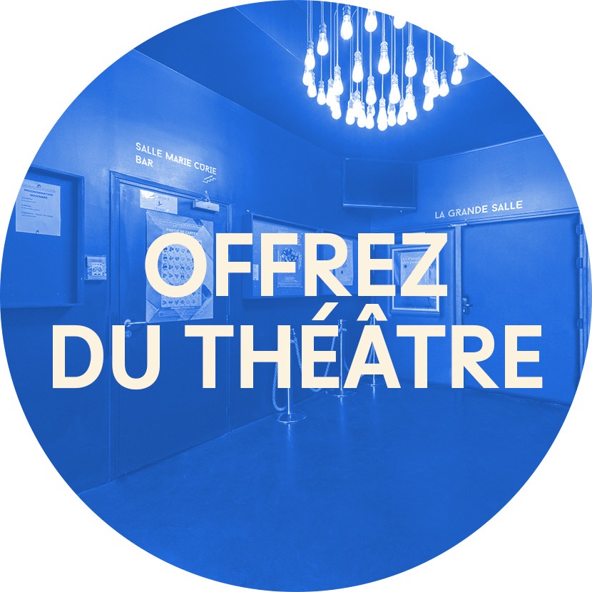 Offrez du th&eacute;&acirc;tre ! - © Reine Blanche